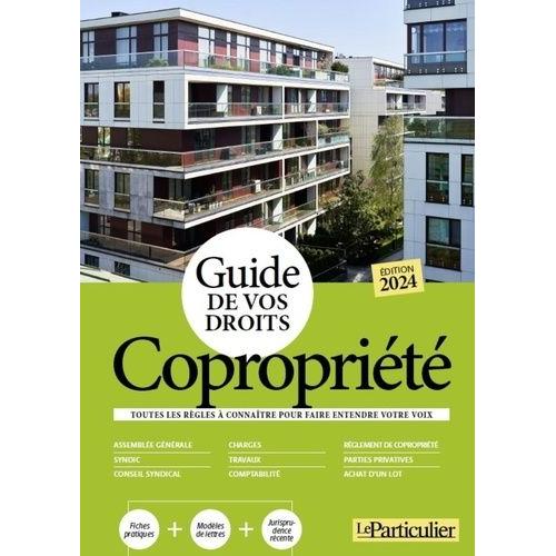 Guide De Vos Droits En Copropriété - Toutes Les Règles À Connaître Pour Faire Entendre Votre Voix