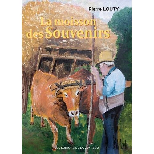 La Moisson Des Souvenirs