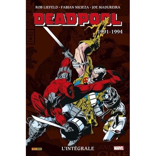 Deadpool L'intégrale - 1991-1994