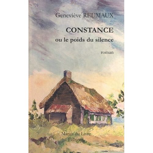 Constance Ou Le Poids Du Silence