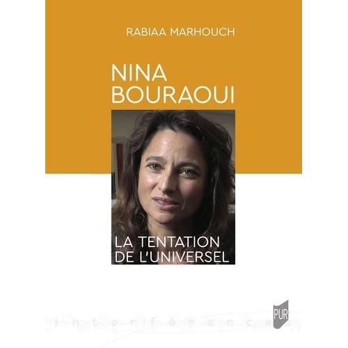 Nina Bouraoui - La Tentation De L'universel