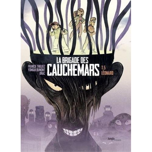 La Brigade Des Cauchemars Tome 5 - Léonard