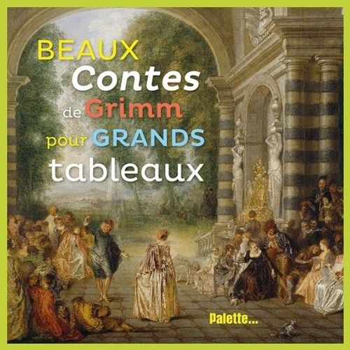 Beaux Contes De Grimm Pour Grands Tableaux