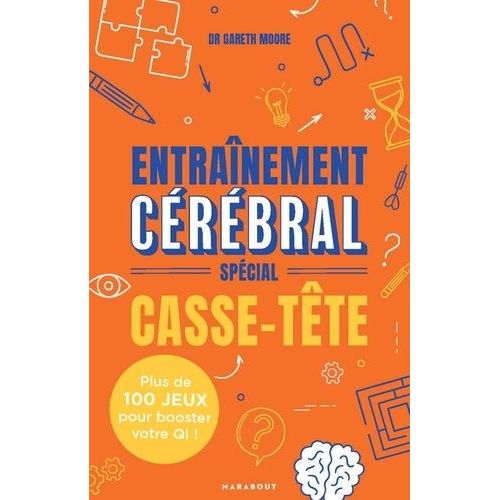 Entraînement Cérébral Spécial Casse-Tête - Enigmes Diaboliques Et Jeux Variés