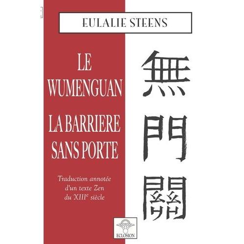 Wumenguan - La Barrière Sans Porte