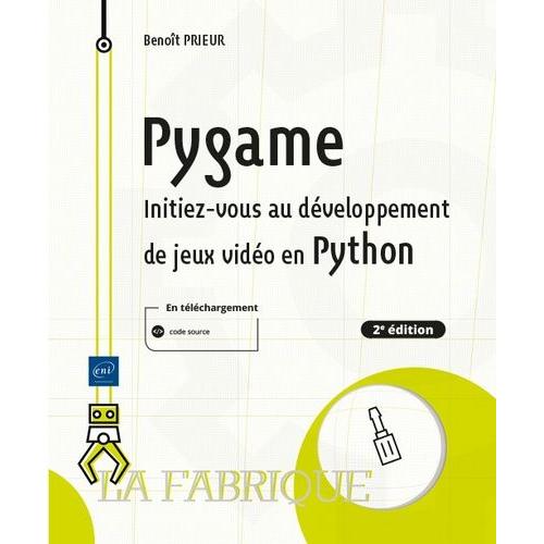 Pygame - Initiez-Vous Au Développement De Jeux Vidéo En Python