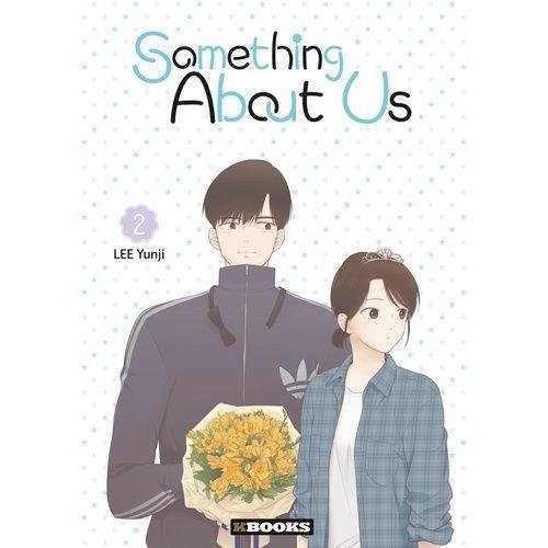 Something About Us - A Propos De Nous - Tome 2
