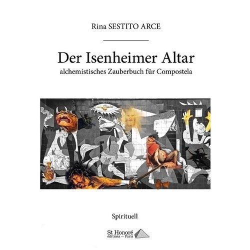 Der Isenheimer Altar - Alchemistisches Zauberbuch Fur Compostela