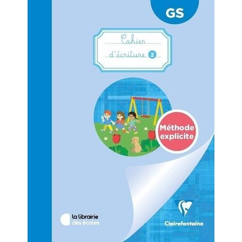 Mon Cahier D?Écriture 2 Gs Méthode Explicite - Cahier