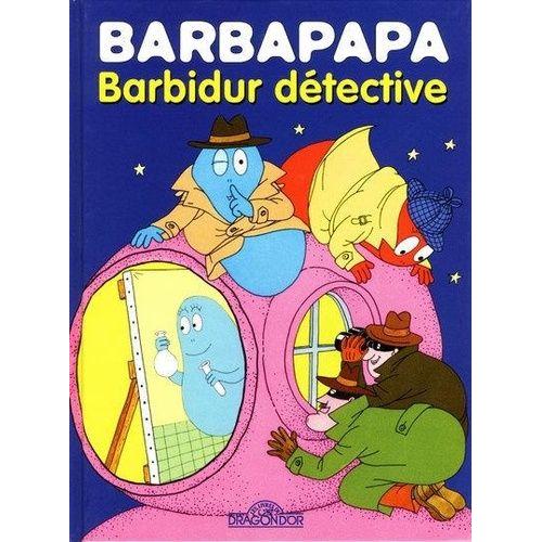 Barbapapa Tome 5 - Barbidur Détective