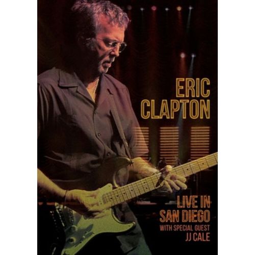 Eric Clapton - Live In San Diego With Special Guest Jj Cale