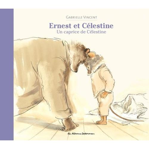 Ernest Et Célestine - Un Caprice De Célestine