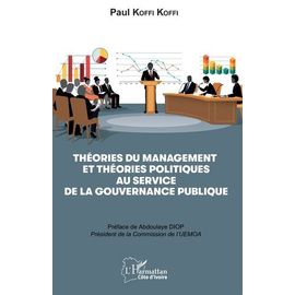 Théories Du Management Et Théories Politiques Au Service De La Gouvernance Publique