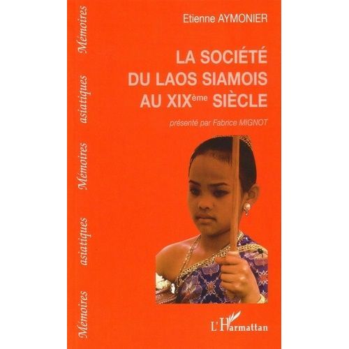 La Société Du Laos Siamois Au Xixème Siècle