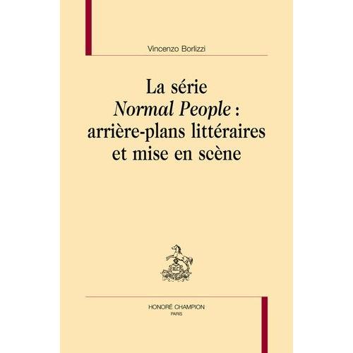 La Série Normal People : Arrière-Plans Littéraires Et Mise En Scène