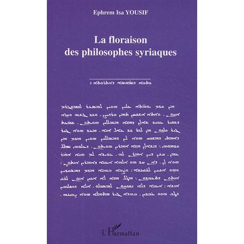 La Floraison Des Philosophes Syriaques