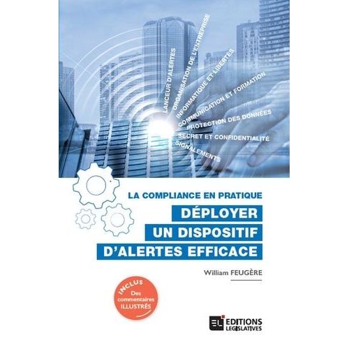 La Compliance En Pratique - Déployer Un Dispositif D'alertes Efficace