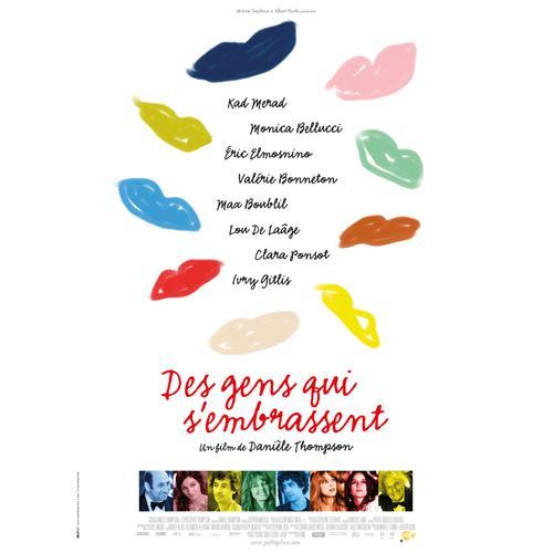 Des Gens Qui S'embrassent - Affiche Originale De Cinéma - Format 120x160 Cm - Un Film De Daniele Thompson Avec Monica Bellucci, Kad Merad, Eric Elmosnino, Valerie Bonneton, Max Boublil - Année 2013 