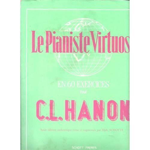 Le Pianiste virtuose 60 Exercices - Partitions & Song books