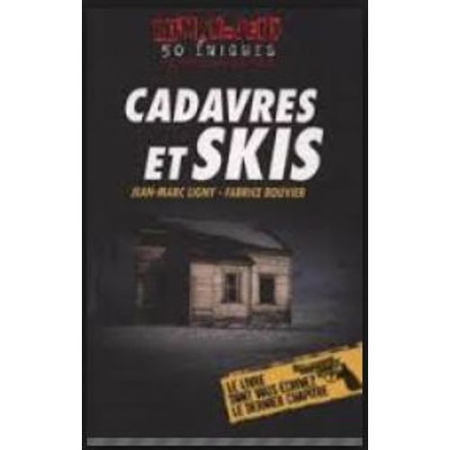 Cadavres Et Skis