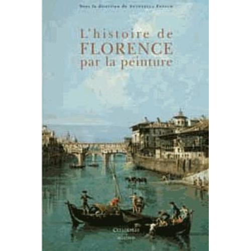 L'histoire De Florence Par La Peinture