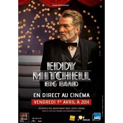 Eddy Mitchell, Big Band, En Direct Au Cinéma - Affiche Originale De Cinéma - Format 120x160 Cm - Année 2016 