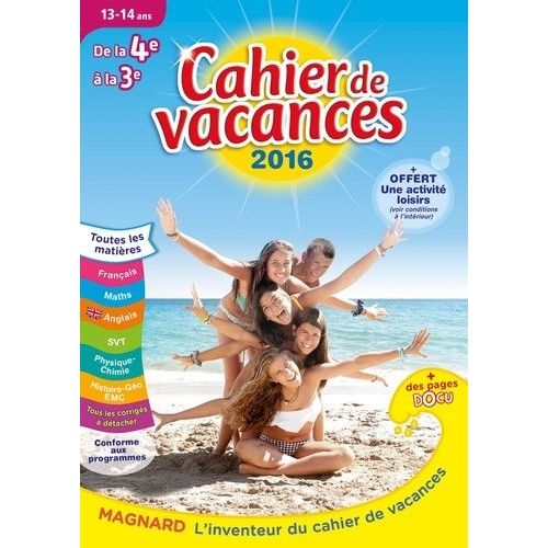 Cahier De Vacances De La 4e A La 3e 13-14 Ans