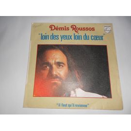 Démis Roussos ‎¿ Loin Des Yeux Loin Du C¿Ur / Il Faut Qu'il Revienne - Philips ‎¿ 6173 666
