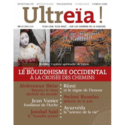 Ultreïa ! N° 9, Automne 2016 - Le Bouddhisme Occidental À La Croisée Des Chemins
