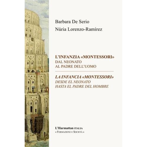 L'infanzia Montessori - Dal Neonata Al Padre Dell'uomo - Edition Bilingue Italien-Espagnol