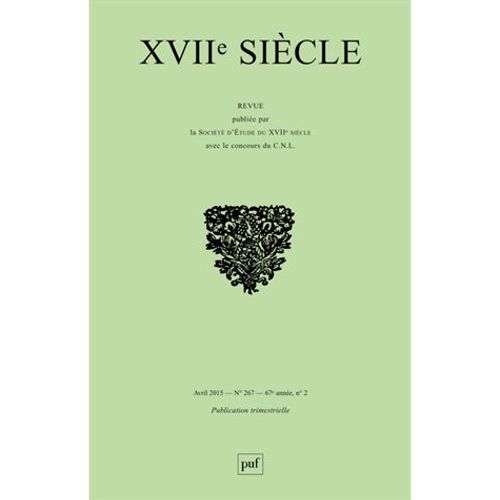 Xviie Siècle N° 267, Avril-Juin 2015 - La Rochefoucauld : "Routes Diverses