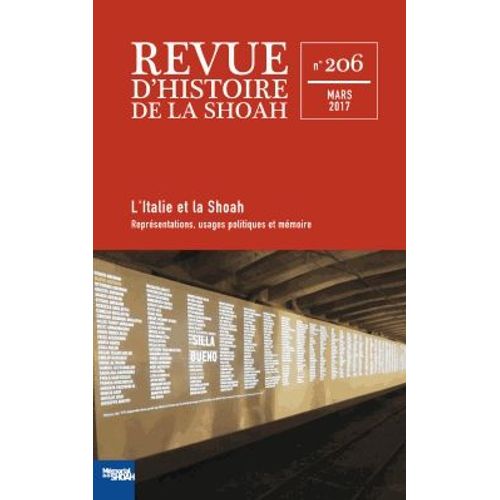 Revue D'histoire De La Shoah N° 206, Mars 2017 - L'italie Et La Shoah - Représentations, Usages Politiques Et Mémoire