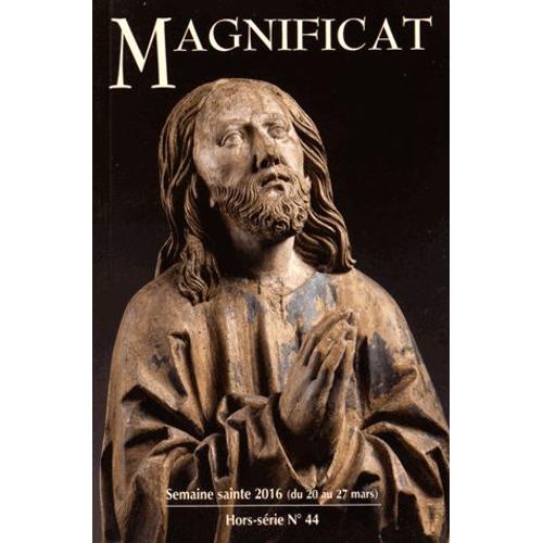 Magnificat Petit Format - Pack En 2 Volumes - N° 280, Mars 2016 - Hors-Série N° 44, Semaine Sainte 2016 (Du 20 Au 27 Mars)