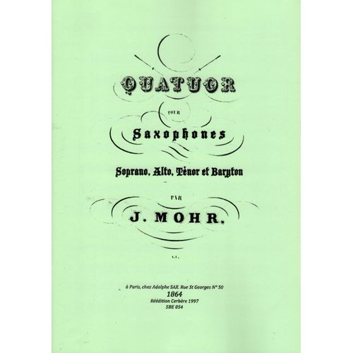 Quatuor Pour Saxophones De J.B. Mohr