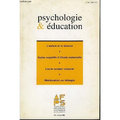 Psychologie & Education N° 8 - G. Sindou : Images De Soi Et Adaptation Scolaire Chezs Des Enfants De Parents Divorcés. A. Baudrit Et J. Dillenbourg : Une Étude Sur Les Styles Cognitifs À ...