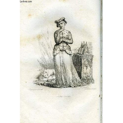 Extrait Du Plutarque Francais Tome Second - Vies Des Hommes Et Femmes Illustres De La France. Agnes Sorel, Damoiselle De Beaute-Lez-Paris, Nee A Fromenteau En 1409, Morte Au Mesnil, Pres ...