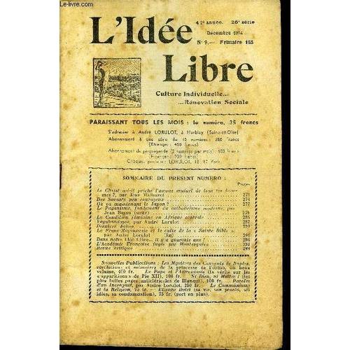 L'idee Libre 44e Annee N°9 - Le Christ A-T-Il Prêché L'amour Mutuel De Tous Les Hommes ?, Par Jean Malburet .Des Savants Peu Courageux .Où Va Maintenant Le Japon ? ..Le Paganisme, Fondement ...