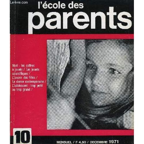 L'ecole Des Parents N°10 - Votre Revue. L'avenir Des Fillers Par Michèle Thiriet. Les Coffres À Jouets Par Françoise Benedetti. Les Jouets Scientifiques Par Jean Ormezzano. La Taille Des ...