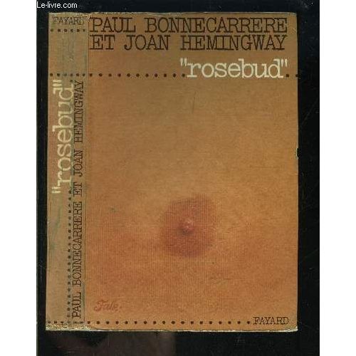 Rosebud- Envois Des Auteurs