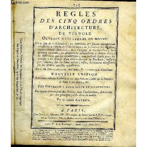 Regles Des Cinq Ordres D'architecture De Vignole - Nouvelle Edition - 75 Planches.