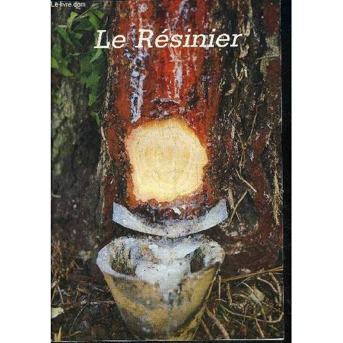 Le Resinier.