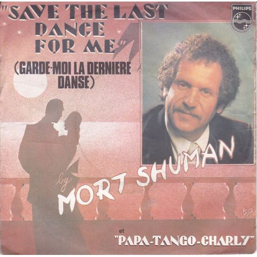 Save The Last Dance For Me/Papa-Tango-Charly