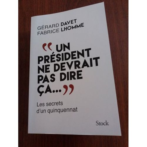 "Un Président Ne Devrait Pas Dire Ça...."