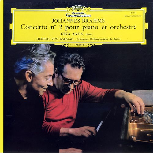 Deutsche Grammophon 139 034 - Brahms : "Concerto N°2 Pour Piano Et Orchestre - Geza Anda (Piano) - Orchestre Philharmonique De Berlin - Direction : Herbert Von Karajan