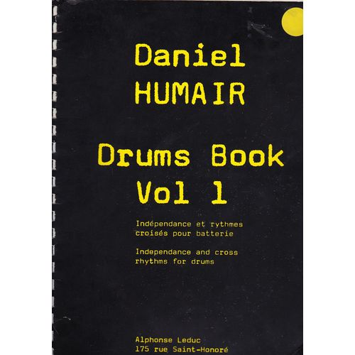 Drums Book Vol 1: Independance Et Rythmes Croisés Pour Batterie