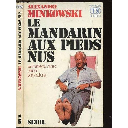 Le Mandarin Aux Pieds Nus