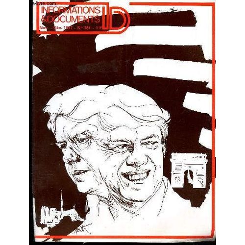 Informations & Documents - N°381 - Nov-Dec 1977 / Carter: Un An Apres L'election / Tokyo Round / A Travers La Georgie / Regard Sur Atlanta Etc...