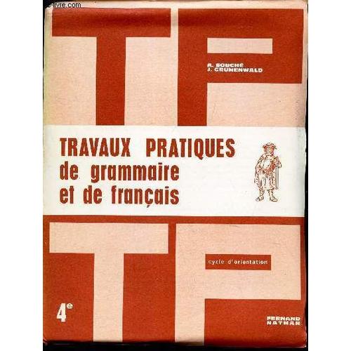 Travaux Pratiques De Grammaire Et De Francais / Cycle D'orientation / Classe De 4è.