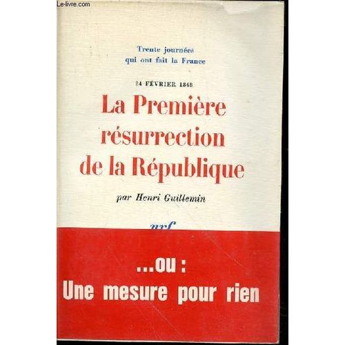 La Premiere Resurrection De La Republique N°24 - 24 Fevrier 1848