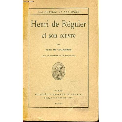 Henri De Regnier Et Son Oeuvre